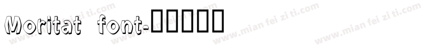 Moritat font字体转换